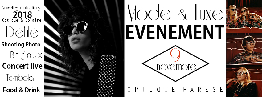 Soirée Mode & Luxe : Nouvelles collections Optique & Solaire